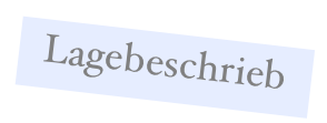 Lagebeschrieb
